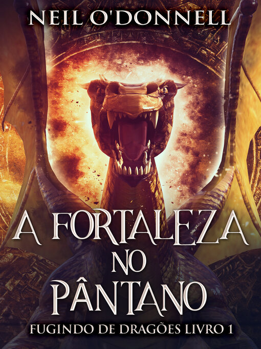 Title details for A Fortaleza no Pântano by Neil O'Donnell - Available